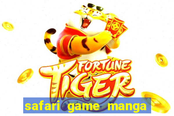 safari game manga pt br