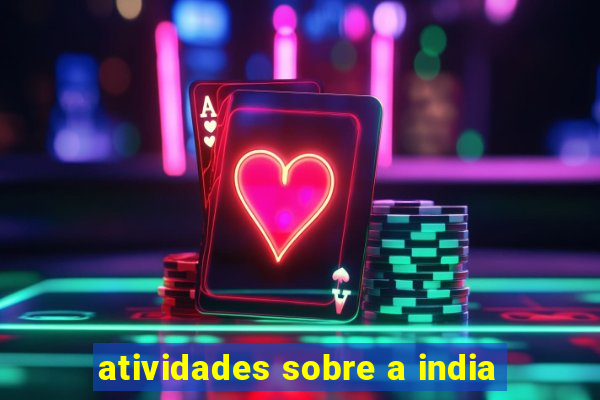 atividades sobre a india