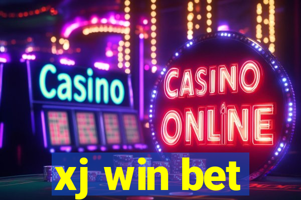 xj win bet