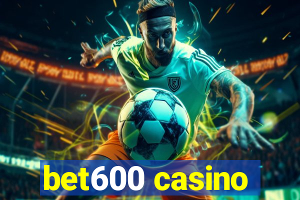 bet600 casino