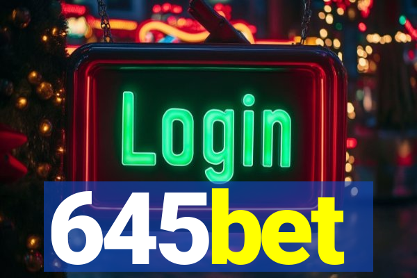 645bet