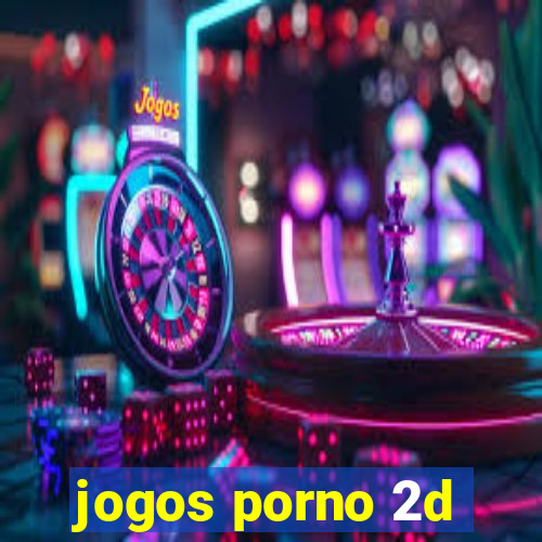 jogos porno 2d