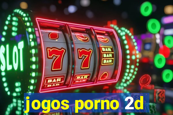 jogos porno 2d