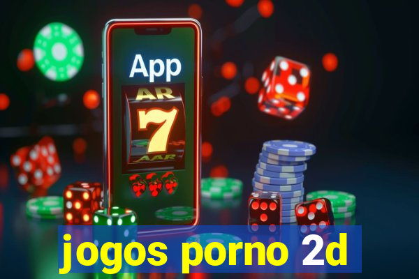 jogos porno 2d