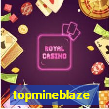 topmineblaze