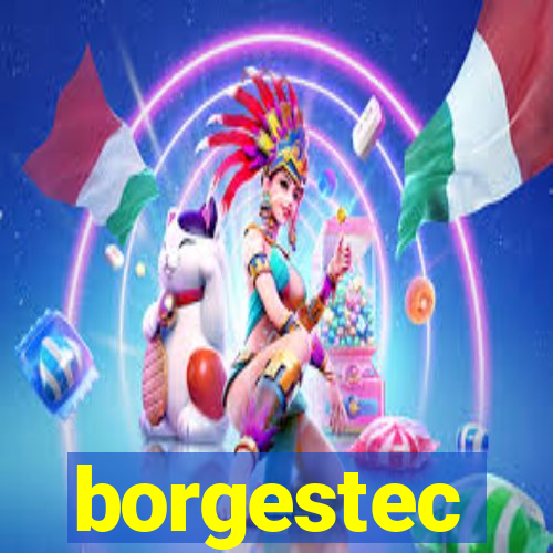 borgestec