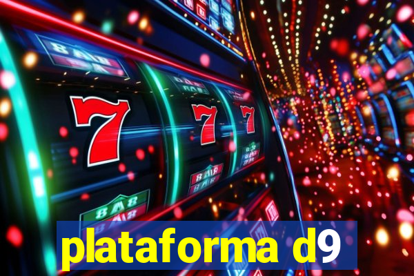 plataforma d9