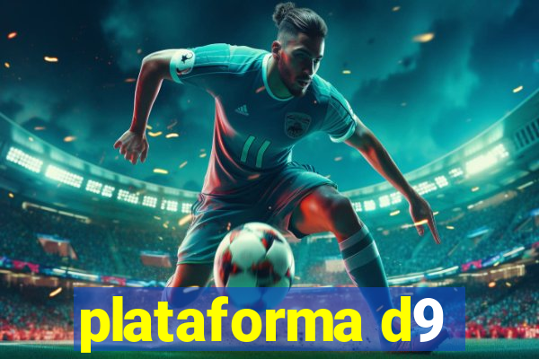 plataforma d9