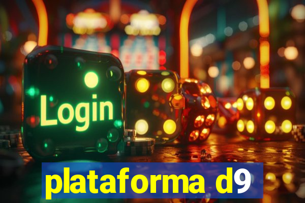 plataforma d9