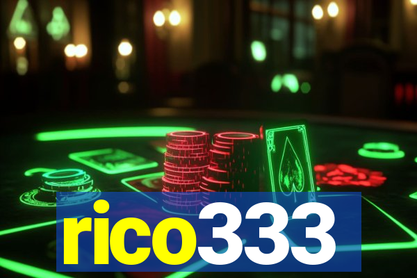 rico333