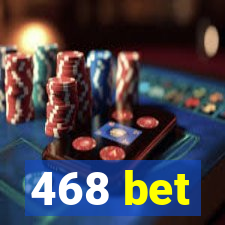 468 bet