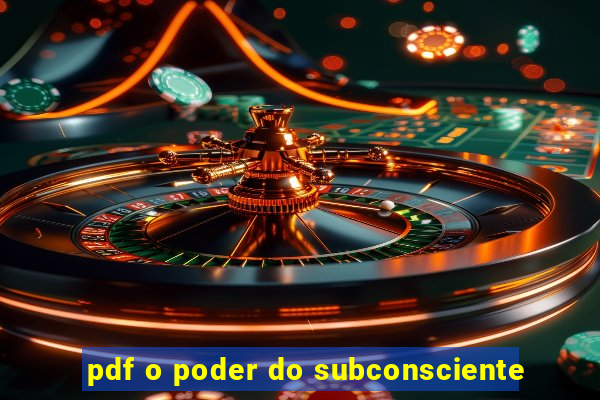 pdf o poder do subconsciente