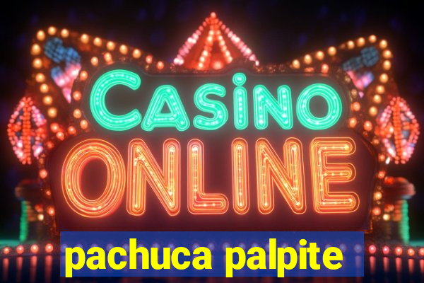 pachuca palpite