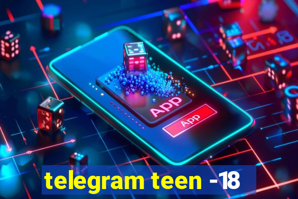 telegram teen -18