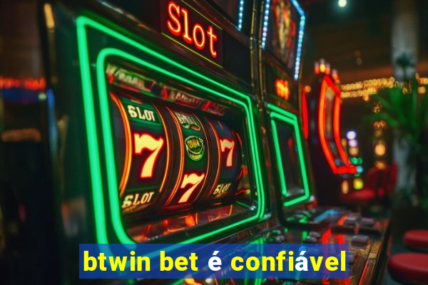 btwin bet é confiável