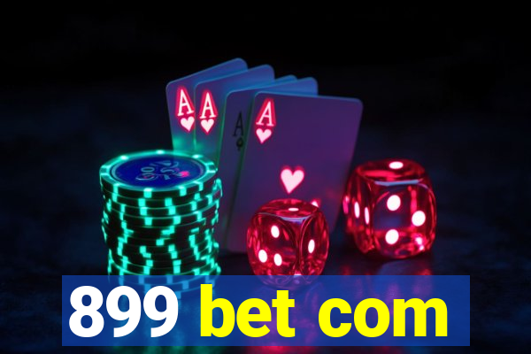 899 bet com