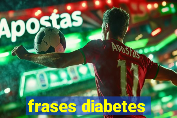 frases diabetes