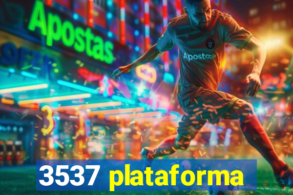 3537 plataforma