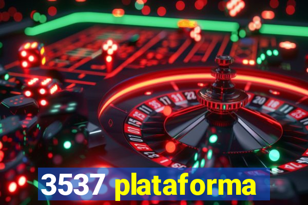 3537 plataforma