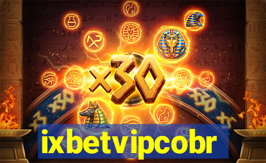 ixbetvipcobr