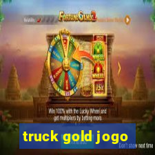 truck gold jogo