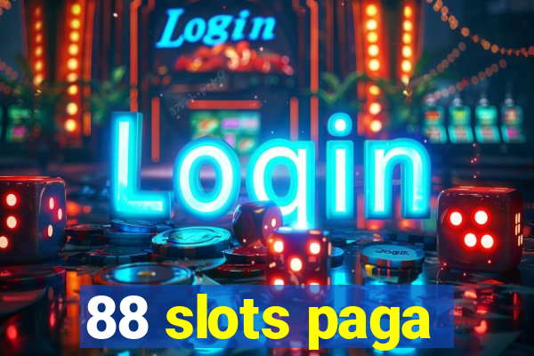 88 slots paga