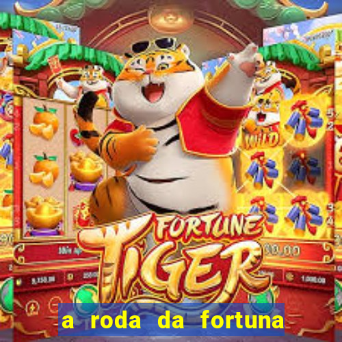 a roda da fortuna o que ele sente por mim