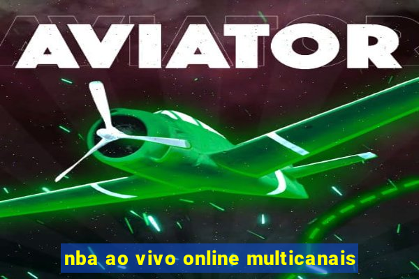 nba ao vivo online multicanais