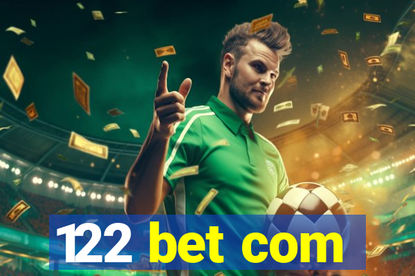 122 bet com