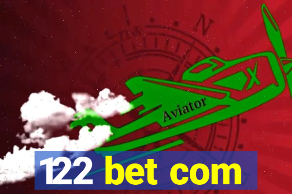 122 bet com