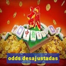 odds desajustadas