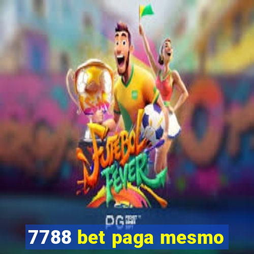 7788 bet paga mesmo