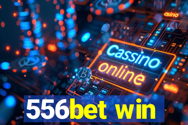 556bet win