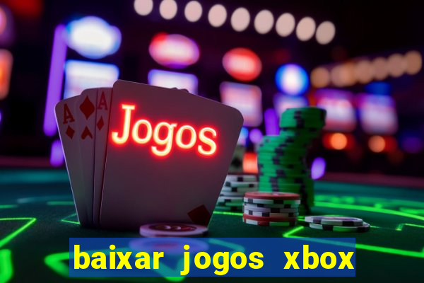 baixar jogos xbox 360 lt