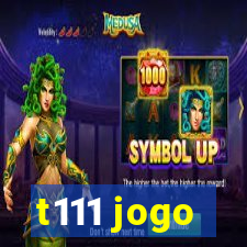 t111 jogo