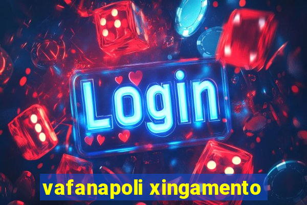 vafanapoli xingamento