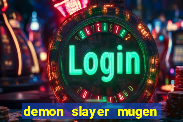 demon slayer mugen apk download