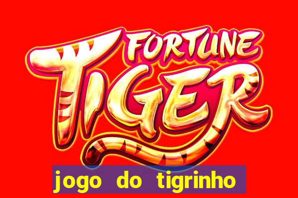 jogo do tigrinho plataforma chinesa