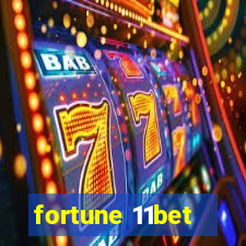 fortune 11bet