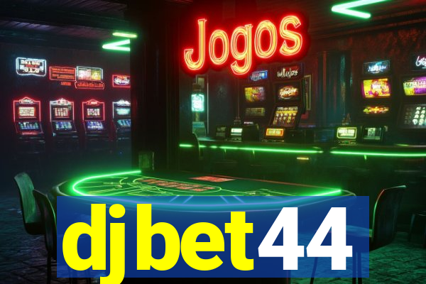 djbet44