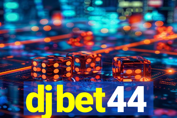 djbet44