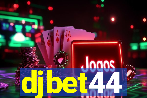 djbet44