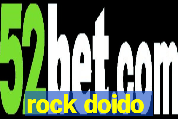 rock doido