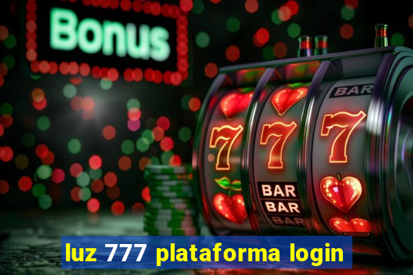 luz 777 plataforma login