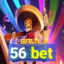 56 bet