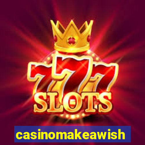 casinomakeawish