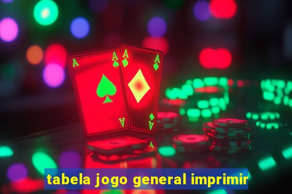 tabela jogo general imprimir