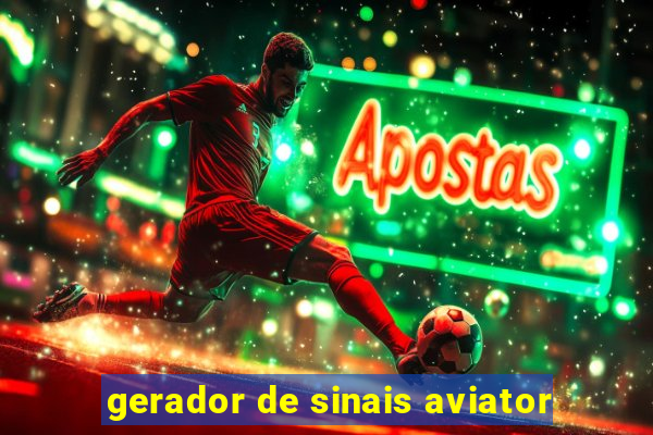 gerador de sinais aviator