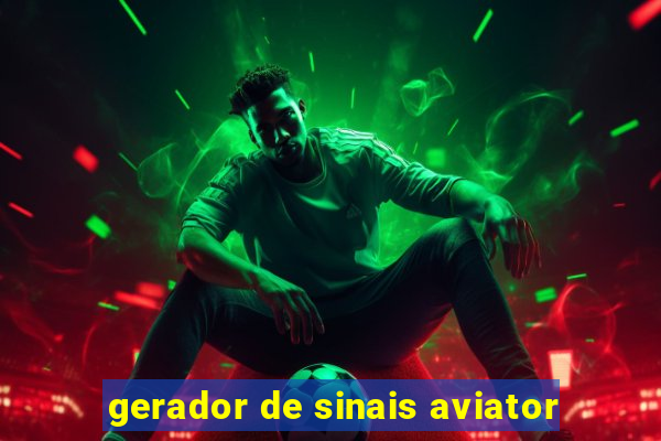 gerador de sinais aviator