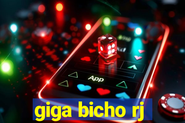 giga bicho rj